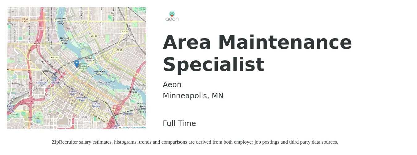 Aeon job posting for a Area Maintenance Specialist in Minneapolis, MN with a salary of $30 to $33 Hourly with a map of Minneapolis location.