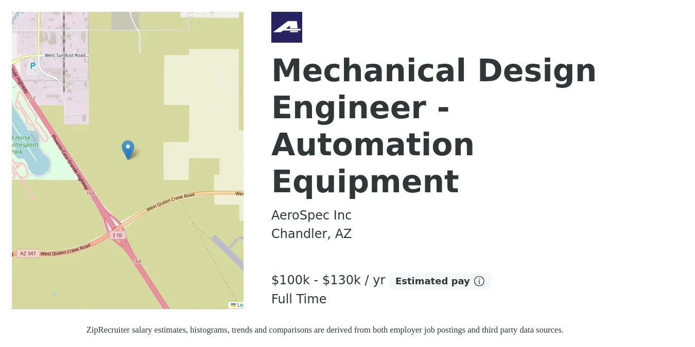 AeroSpec Inc job posting for a Mechanical Design Engineer - Automation Equipment in Chandler, AZ with a salary of $100,000 to $130,000 Yearly with a map of Chandler location.