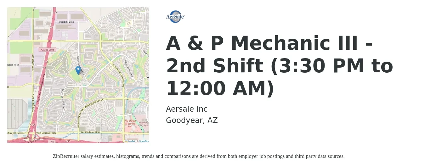 Aersale Inc job posting for a A & P Mechanic III - 2nd Shift (3:30 PM to 12:00 AM) in Goodyear, AZ with a salary of $20 to $29 Hourly with a map of Goodyear location.