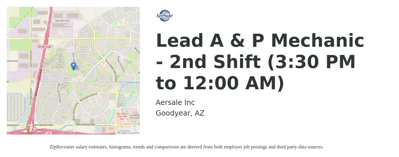Aersale Inc job posting for a Lead A & P Mechanic - 2nd Shift (3:30 PM to 12:00 AM) in Goodyear, AZ with a salary of $26 to $34 Hourly with a map of Goodyear location.