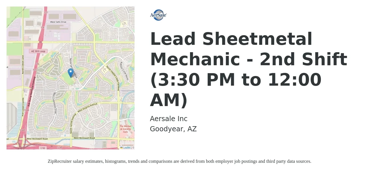 Aersale Inc job posting for a Lead Sheetmetal Mechanic - 2nd Shift (3:30 PM to 12:00 AM) in Goodyear, AZ with a salary of $26 to $34 Hourly with a map of Goodyear location.