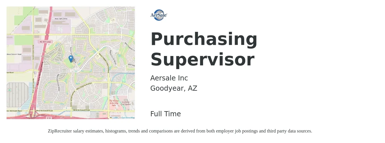 Aersale Inc job posting for a Purchasing Supervisor in Goodyear, AZ with a salary of $63,000 to $96,900 Yearly with a map of Goodyear location.