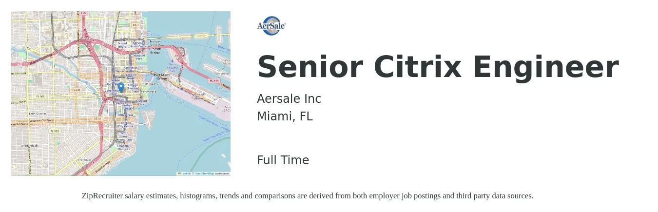 Aersale Inc job posting for a Senior Citrix Engineer in Miami, FL with a salary of $99,900 to $136,800 Yearly with a map of Miami location.
