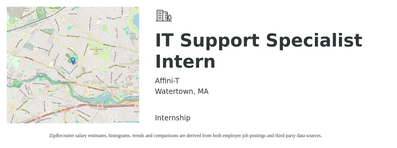 Affini-T job posting for a IT Support Specialist Intern in Watertown, MA with a salary of $50,600 to $102,200 Yearly with a map of Watertown location.