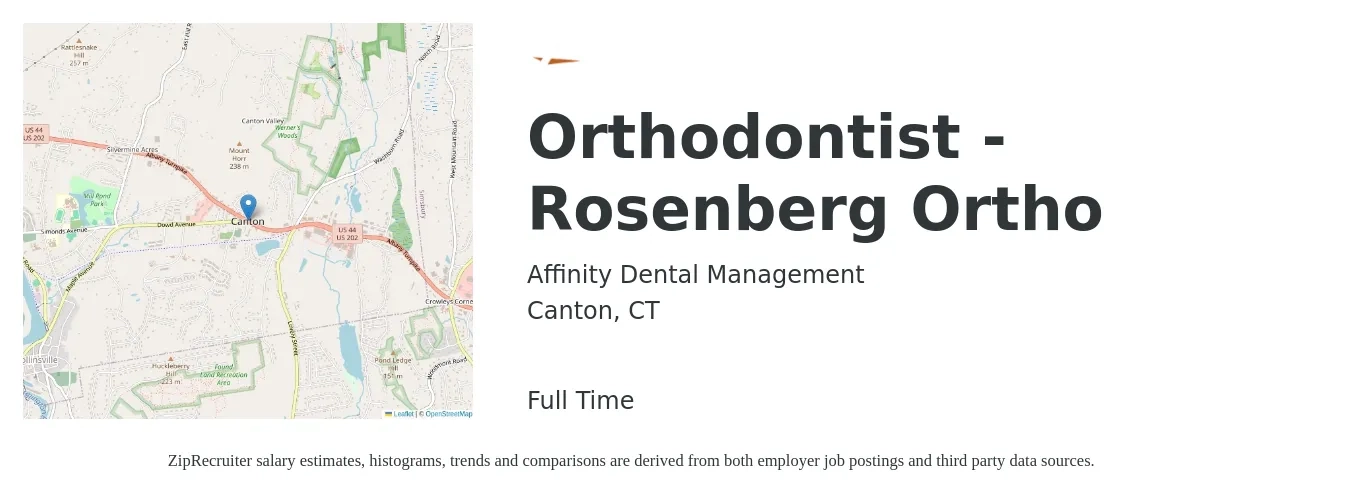 Affinity Dental Management job posting for a Orthodontist - Rosenberg Ortho in Canton, CT with a salary of $259,200 to $388,200 Yearly with a map of Canton location.