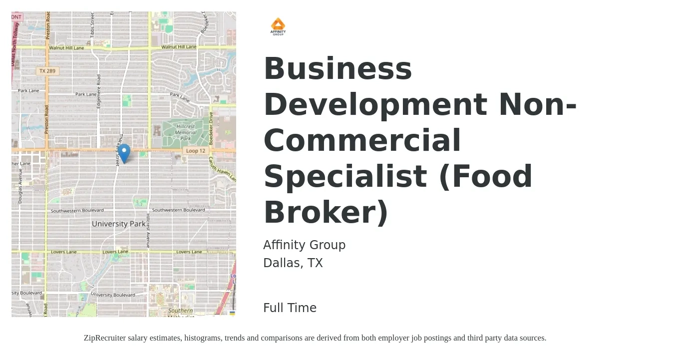 Affinity Group job posting for a Business Development Non-Commercial Specialist (Food Broker) in Dallas, TX with a salary of $43,100 to $72,000 Yearly with a map of Dallas location.