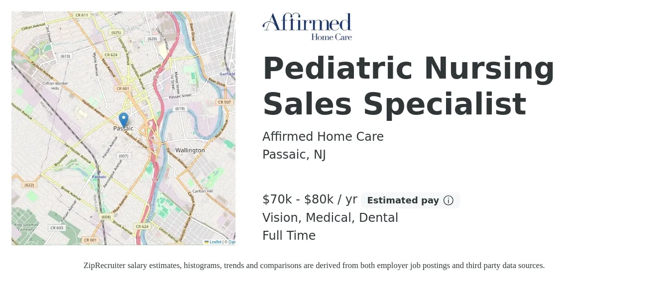 Affirmed Home Care job posting for a Pediatric Nursing Sales Specialist in Passaic, NJ with a salary of $70,000 to $80,000 Yearly (plus commission) and benefits including vision, dental, medical, pto, and retirement with a map of Passaic location.