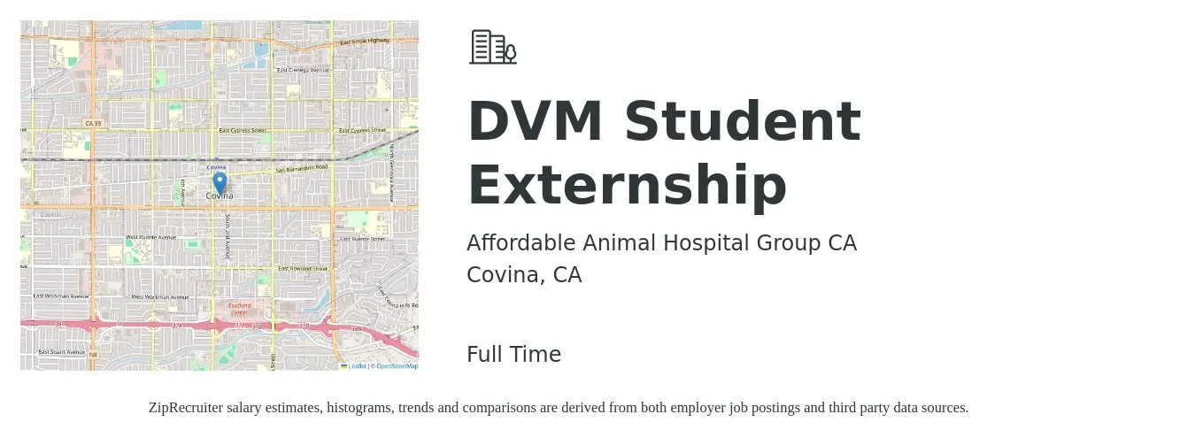 Affordable Animal Hospital Group CA job posting for a DVM Student Externship in Covina, CA with a salary of $105,900 to $171,000 Yearly with a map of Covina location.