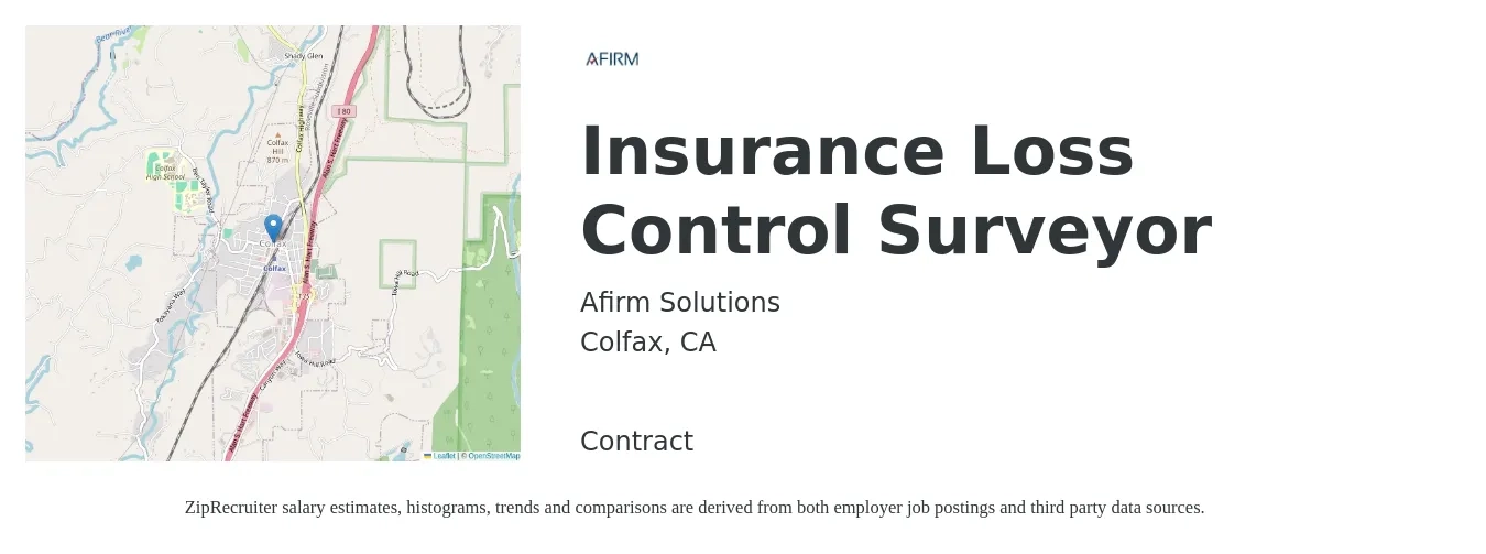 Afirm Solutions job posting for a Insurance Loss Control Surveyor in Colfax, CA with a salary of $84,600 to $104,800 Yearly with a map of Colfax location.