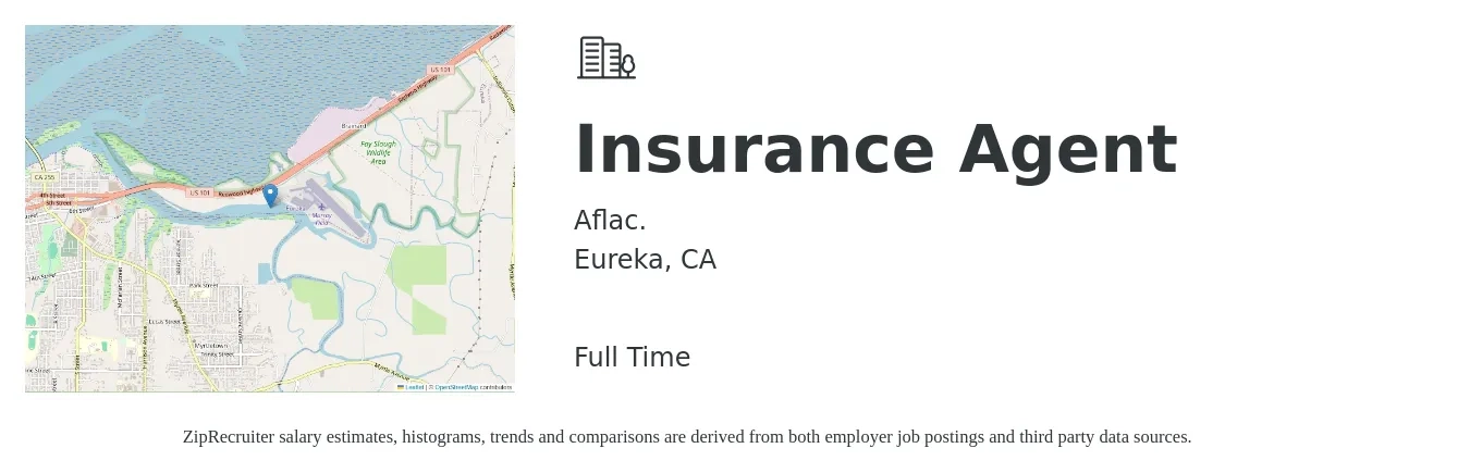 Aflac. job posting for a Insurance Agent in Eureka, CA with a salary of $45,600 to $78,800 Yearly with a map of Eureka location.