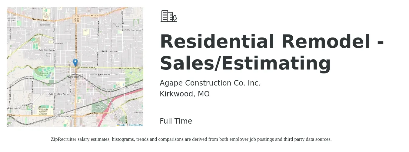 Agape Construction Co. Inc. job posting for a Residential Remodel - Sales/Estimating - Great benefits including a paid week off at Christmas in Kirkwood, MO with a salary of $46,200 to $67,200 Yearly with a map of Kirkwood location.