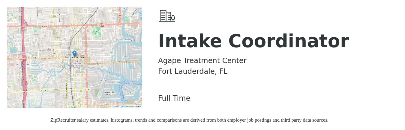 Agape Treatment Center job posting for a Intake Coordinator in Fort Lauderdale, FL with a salary of $17 to $23 Hourly with a map of Fort Lauderdale location.