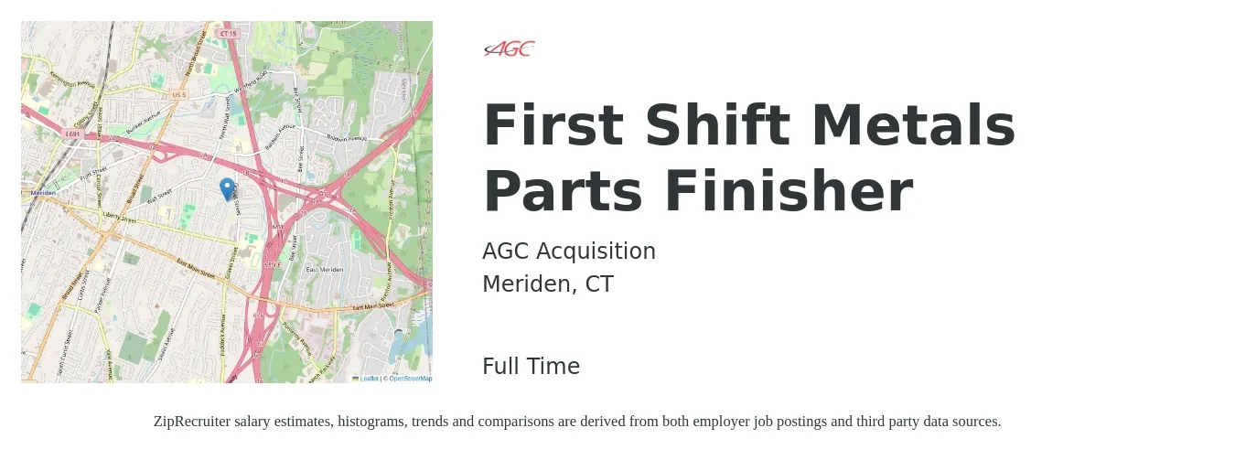 AGC Acquisition job posting for a First Shift Metals Parts Finisher in Meriden, CT with a salary of $18 to $22 Hourly with a map of Meriden location.