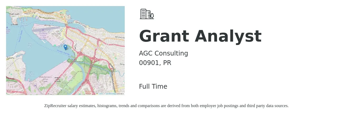 AGC Consulting job posting for a Grant Analyst in 00901, PR with a salary of $55,700 to $79,900 Yearly with a map of 00901 location.