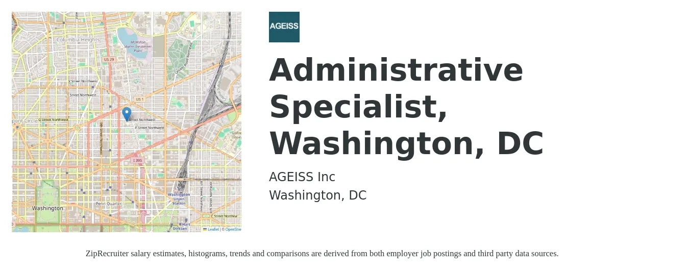 AGEISS Inc job posting for a Administrative Specialist, Washington, DC in Washington, DC with a salary of $52,700 to $71,400 Yearly with a map of Washington location.