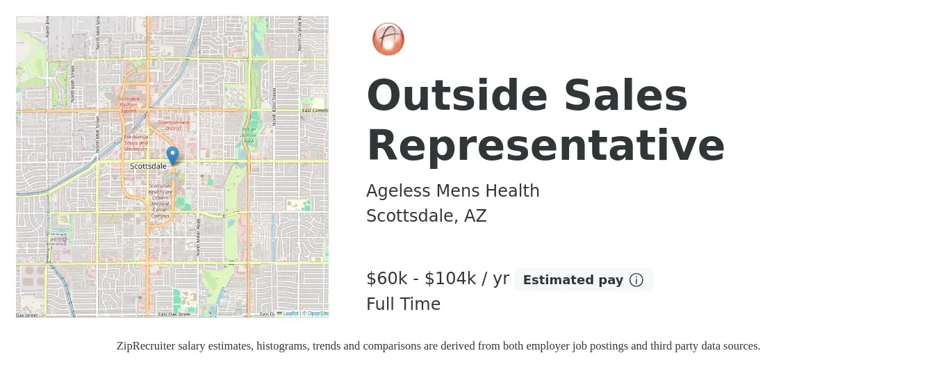 Ageless Mens Health job posting for a Outside Sales Representative in Scottsdale, AZ with a salary of $60,000 to $104,000 Yearly with a map of Scottsdale location.