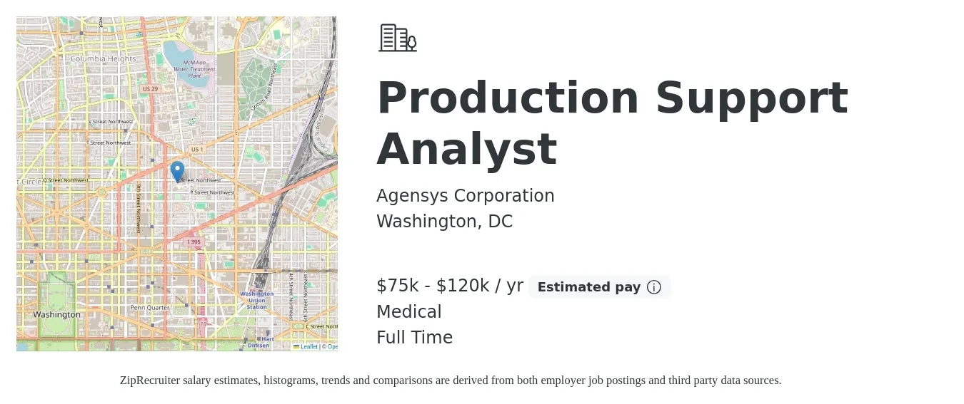 Agensys Corporation job posting for a Production Support Analyst in Washington, DC with a salary of $75,000 to $120,000 Yearly and benefits including medical, and pto with a map of Washington location.