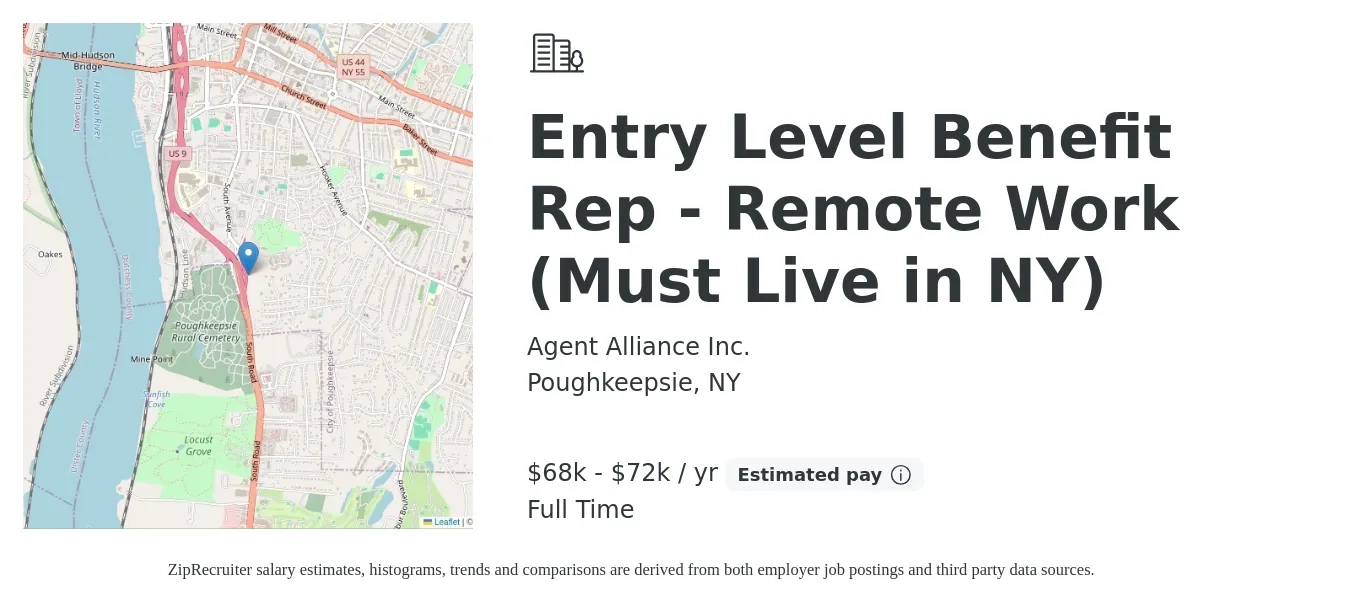 Agent Alliance Inc. job posting for a Entry Level Benefit Rep - Remote Work (Must Live in NY) in Poughkeepsie, NY with a salary of $68,000 to $72,000 Yearly with a map of Poughkeepsie location.