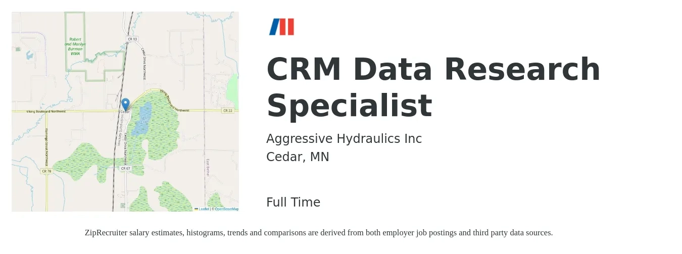 Aggressive Hydraulics Inc job posting for a CRM Data Research Specialist in Cedar, MN with a salary of $23 to $48 Hourly with a map of Cedar location.