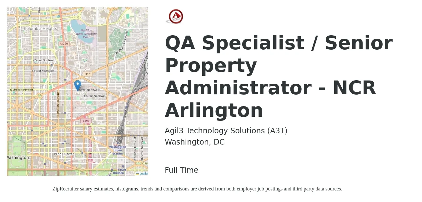 Agil3 Technology Solutions (A3T) job posting for a QA Specialist / Senior Property Administrator - NCR Arlington in Washington, DC with a salary of $93,100 to $128,100 Yearly with a map of Washington location.