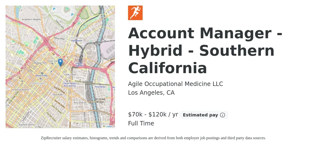 Agile Occupational Medicine LLC job posting for a Account Manager - Hybrid - Southern California in Los Angeles, CA with a salary of $70,000 to $120,000 Yearly with a map of Los Angeles location.