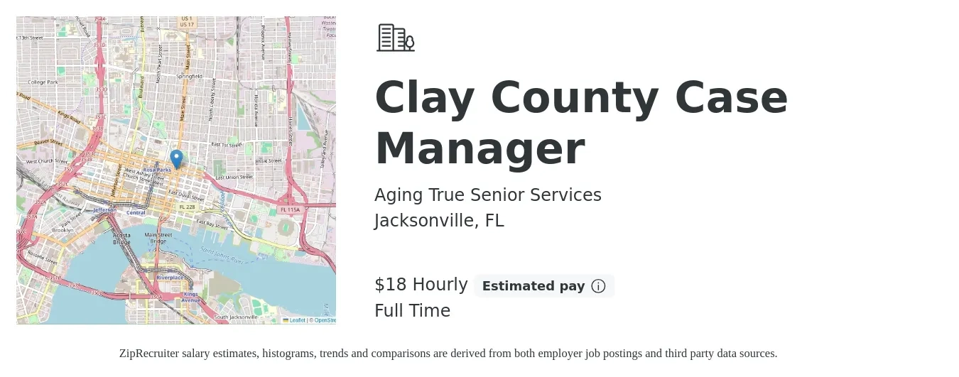 Aging True Senior Services job posting for a Clay County Case Manager in Jacksonville, FL with a salary of $20 Hourly with a map of Jacksonville location.