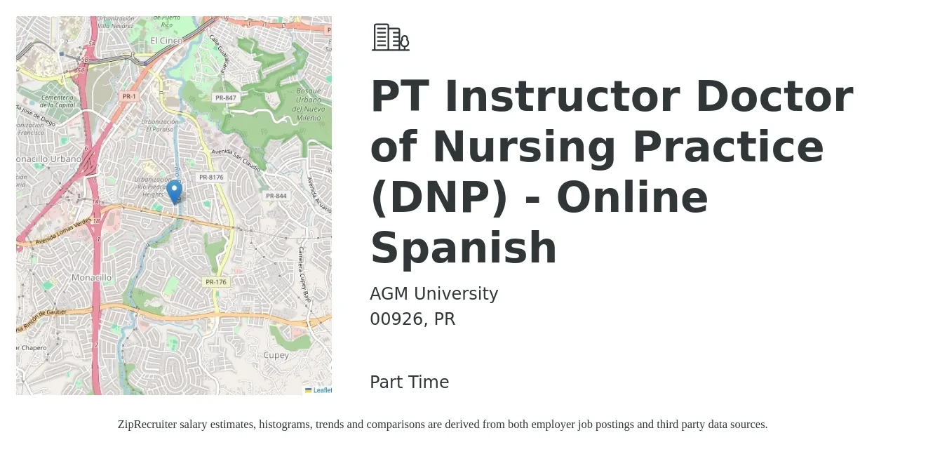 AGM University job posting for a PT Instructor Doctor of Nursing Practice (DNP) - Online Spanish in 00926, PR with a salary of $58,700 to $89,700 Yearly with a map of 00926 location.