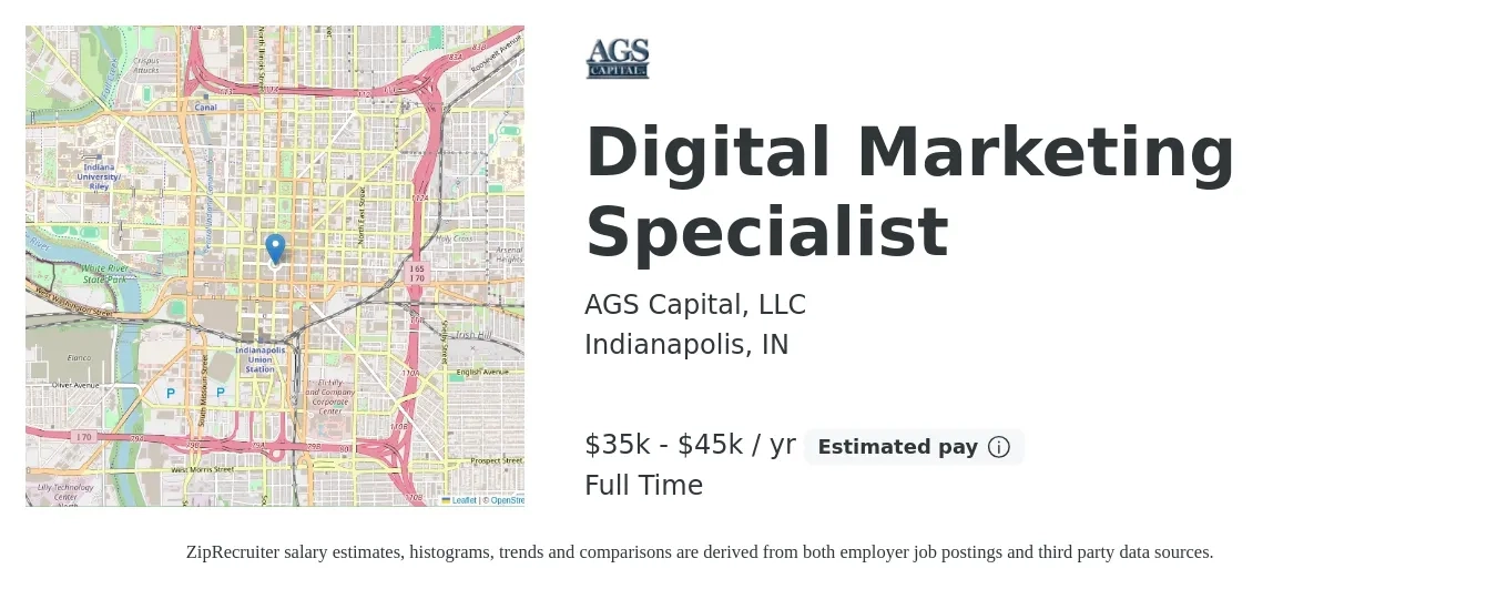 AGS Capital, LLC job posting for a Digital Marketing Specialist in Indianapolis, IN with a salary of $35,000 to $45,000 Yearly with a map of Indianapolis location.