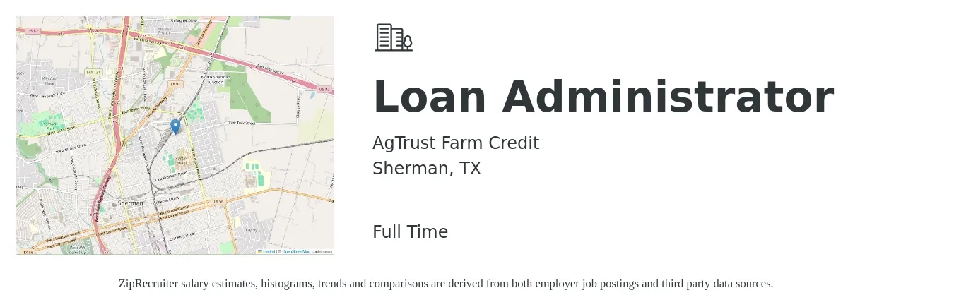 AgTrust Farm Credit job posting for a Loan Administrator in Sherman, TX with a salary of $18 to $34 Hourly with a map of Sherman location.