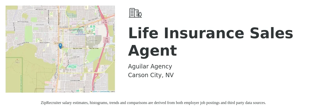 Aguilar Agency job posting for a Life Insurance Sales Agent in Carson City, NV with a salary of $100,400 to $130,300 Yearly with a map of Carson City location.