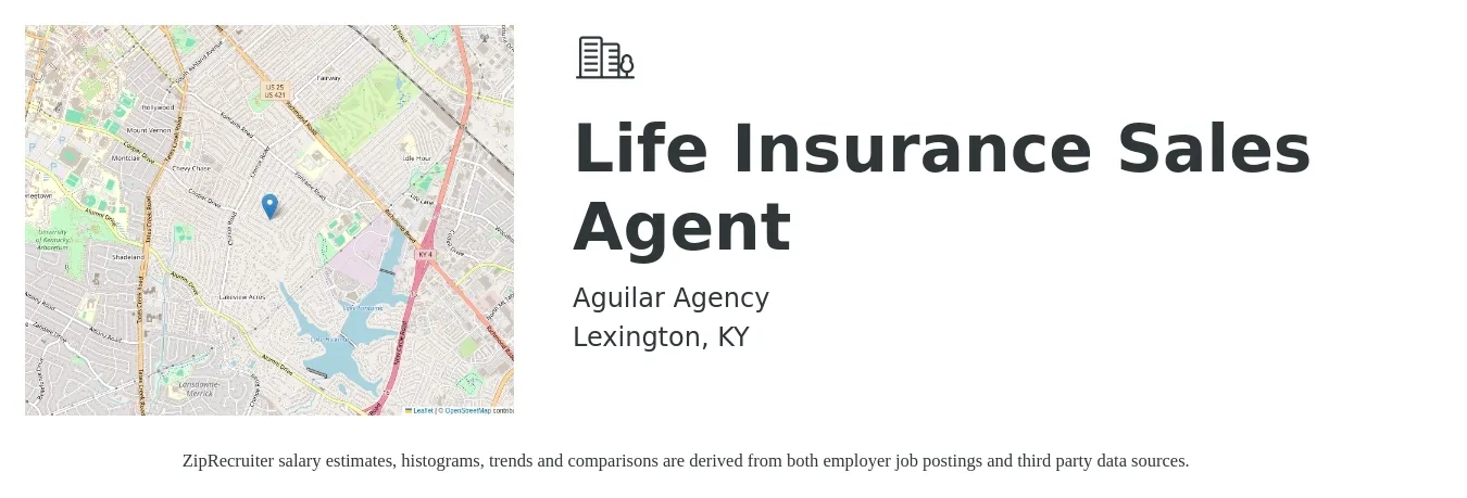Aguilar Agency job posting for a Life Insurance Sales Agent in Lexington, KY with a salary of $89,600 to $116,200 Yearly with a map of Lexington location.