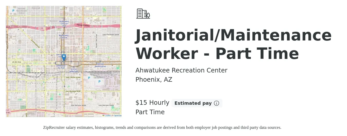 Ahwatukee Recreation Center job posting for a Janitorial/Maintenance Worker - Part Time in Phoenix, AZ with a salary of $16 Hourly and benefits including pto, and retirement with a map of Phoenix location.