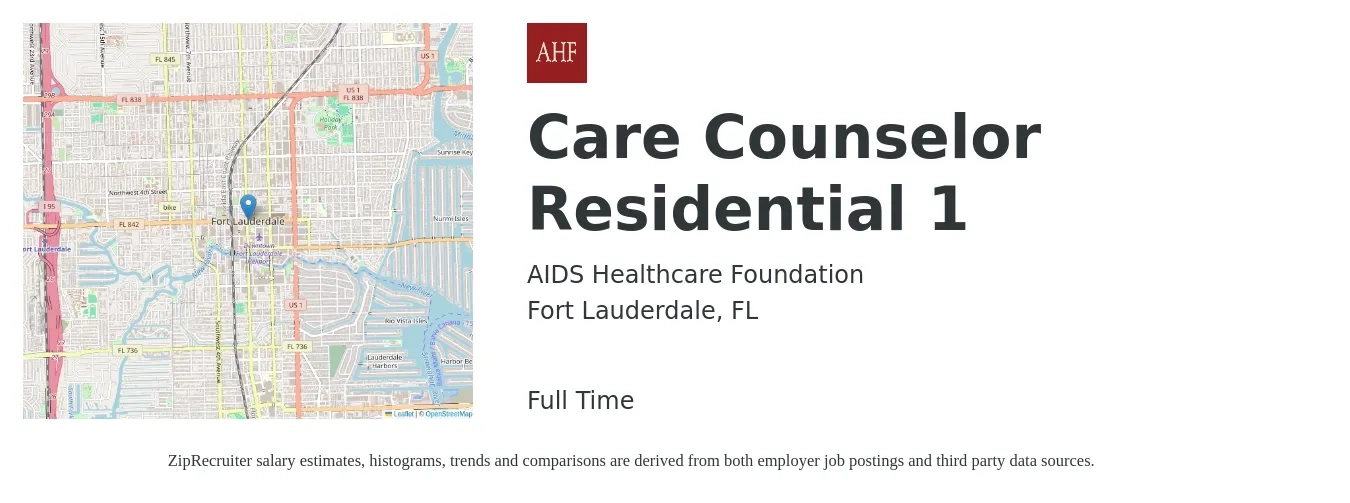 AIDS Healthcare Foundation job posting for a Care Counselor Residential 1 in Fort Lauderdale, FL with a salary of $17 to $22 Hourly with a map of Fort Lauderdale location.