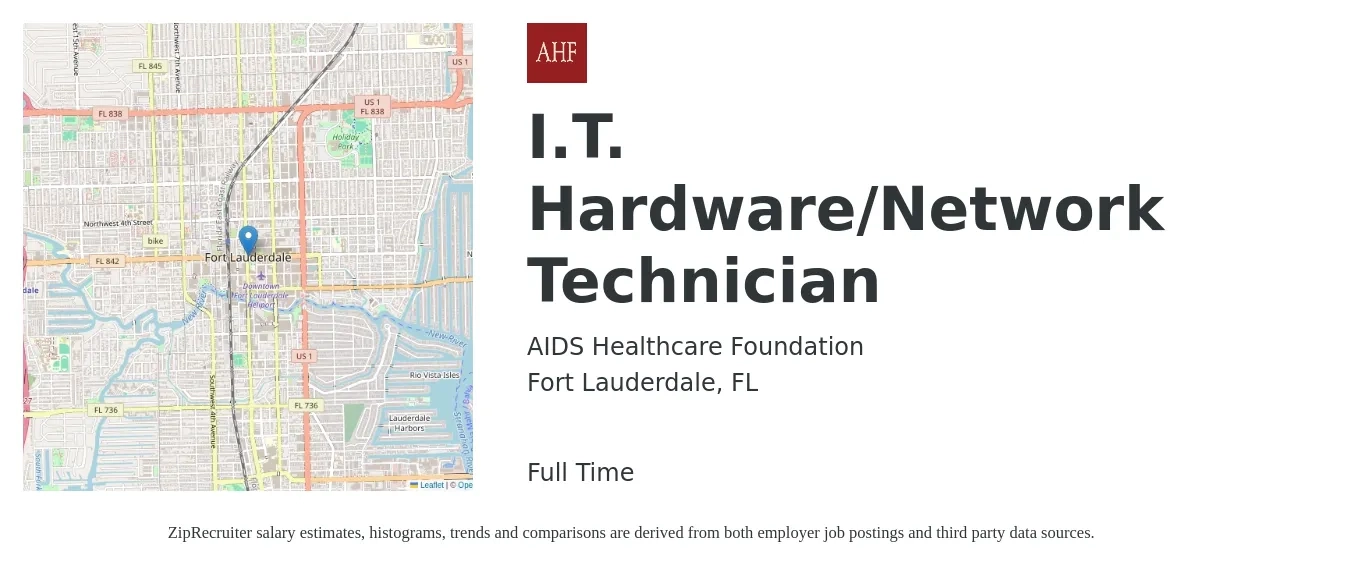 AIDS Healthcare Foundation job posting for a I.T. Hardware/Network Technician in Fort Lauderdale, FL with a salary of $35,700 to $52,400 Yearly with a map of Fort Lauderdale location.