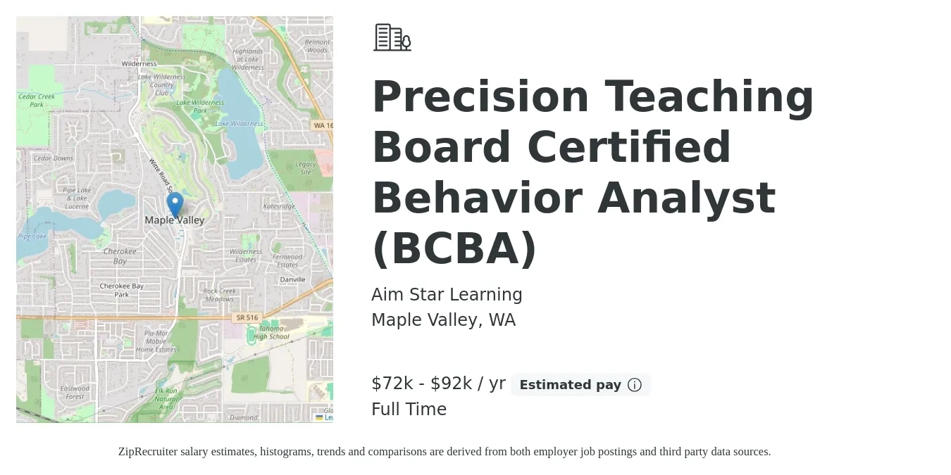 Aim Star Learning job posting for a Precision Teaching Board Certified Behavior Analyst (BCBA) in Maple Valley, WA with a salary of $72,000 to $92,000 Yearly with a map of Maple Valley location.