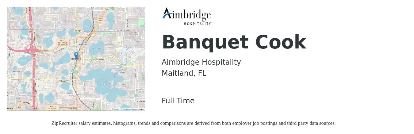 Aimbridge Hospitality job posting for a Banquet Cook in Maitland, FL with a salary of $17 to $21 Hourly with a map of Maitland location.