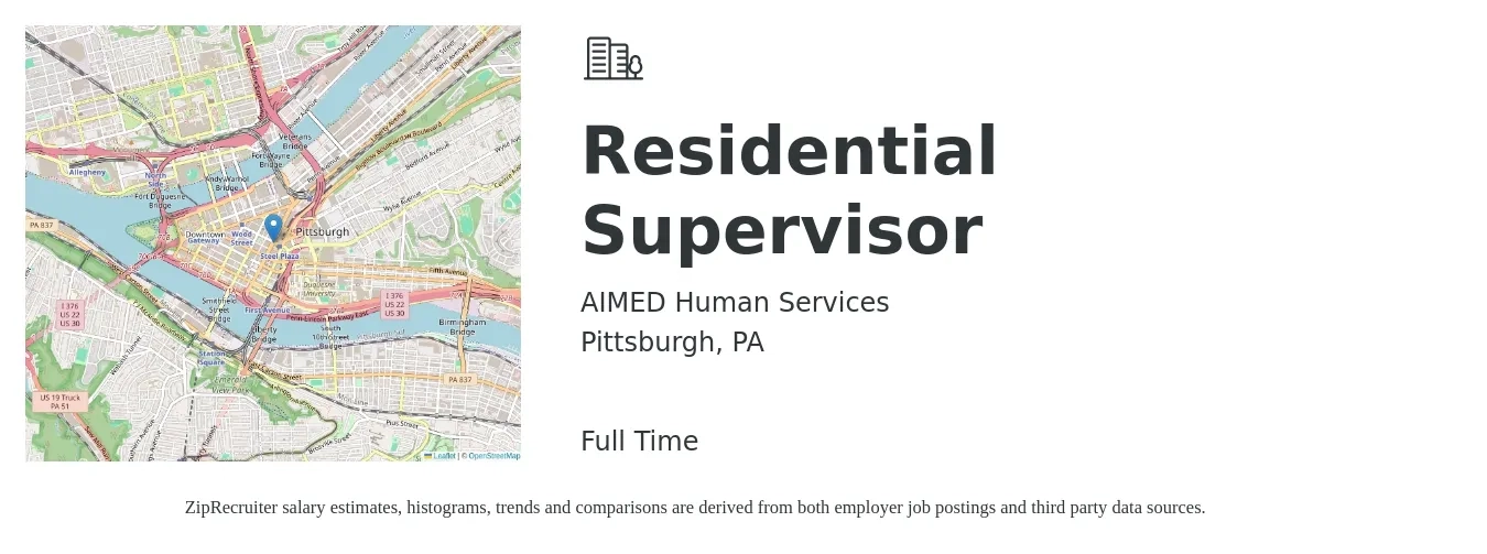 AIMED Human Services job posting for a Residential Supervisor in Pittsburgh, PA with a salary of $18 to $26 Hourly with a map of Pittsburgh location.