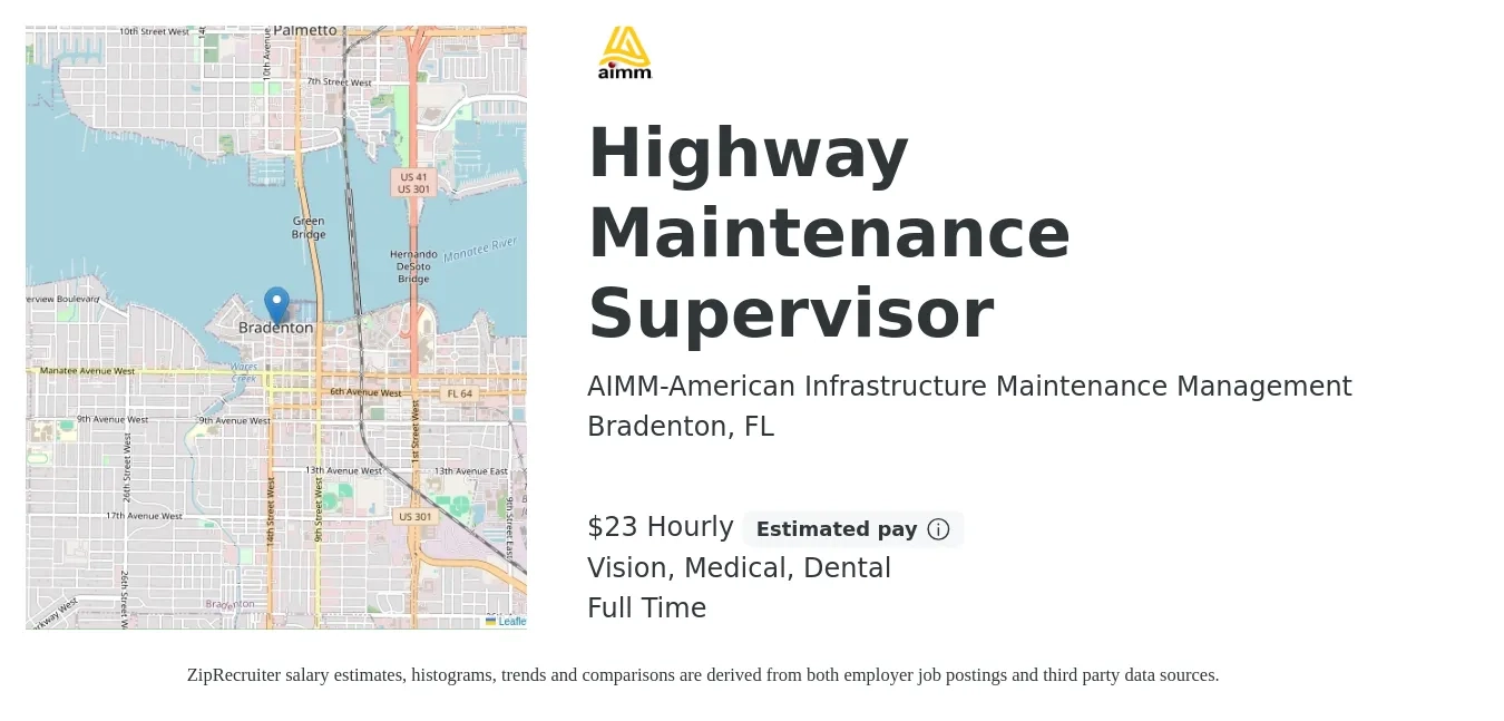 AIMM-American Infrastructure Maintenance Management job posting for a Highway Maintenance Supervisor in Bradenton, FL with a salary of $24 Hourly and benefits including vision, dental, life_insurance, medical, and pto with a map of Bradenton location.