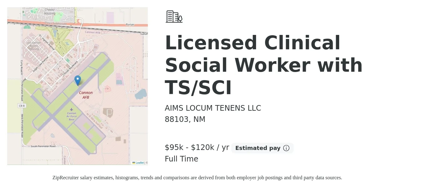 AIMS LOCUM TENENS LLC job posting for a Licensed Clinical Social Worker with TS/SCI in 88103, NM with a salary of $95,000 to $120,000 Yearly with a map of 88103 location.