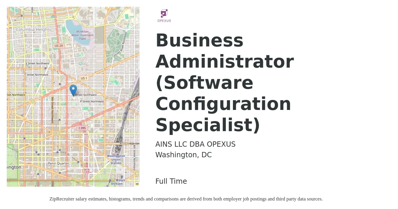 AINS LLC DBA OPEXUS job posting for a Business Administrator (Software Configuration Specialist) in Washington, DC with a salary of $49,100 to $96,500 Yearly with a map of Washington location.