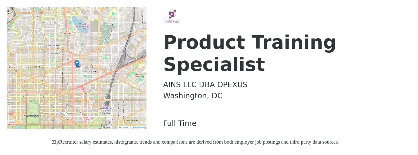 AINS LLC DBA OPEXUS job posting for a Product Training Specialist in Washington, DC with a salary of $20 to $40 Hourly with a map of Washington location.