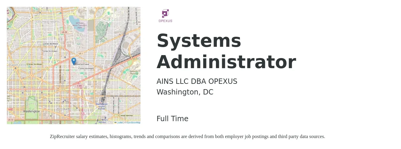 AINS LLC DBA OPEXUS job posting for a Systems Administrator in Washington, DC with a salary of $79,000 to $117,400 Yearly with a map of Washington location.