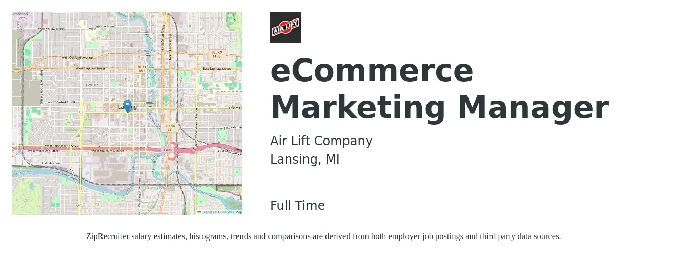 Air Lift Company job posting for a eCommerce Marketing Manager in Lansing, MI with a salary of $55,900 to $93,400 Yearly with a map of Lansing location.