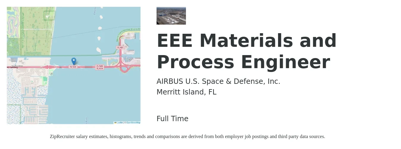 AIRBUS U.S. Space & Defense, Inc. job posting for a EEE Materials and Process Engineer in Merritt Island, FL with a salary of $92,400 to $134,200 Yearly with a map of Merritt Island location.