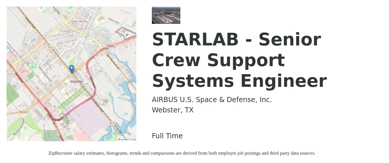 AIRBUS U.S. Space & Defense, Inc. job posting for a STARLAB - Senior Crew Support Systems Engineer in Webster, TX with a salary of $91,700 to $125,400 Yearly with a map of Webster location.