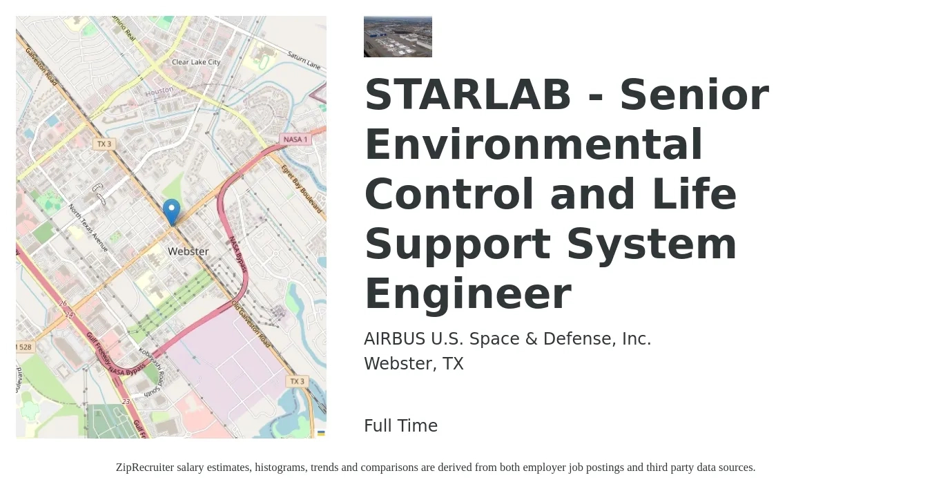 AIRBUS U.S. Space & Defense, Inc. job posting for a STARLAB - Senior Environmental Control and Life Support System Engineer in Webster, TX with a salary of $146,500 to $151,800 Yearly with a map of Webster location.