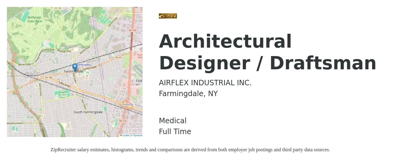 AIRFLEX INDUSTRIAL INC. job posting for a Architectural Designer / Draftsman in Farmingdale, NY with a salary of $48,400 to $68,700 Yearly and benefits including medical with a map of Farmingdale location.