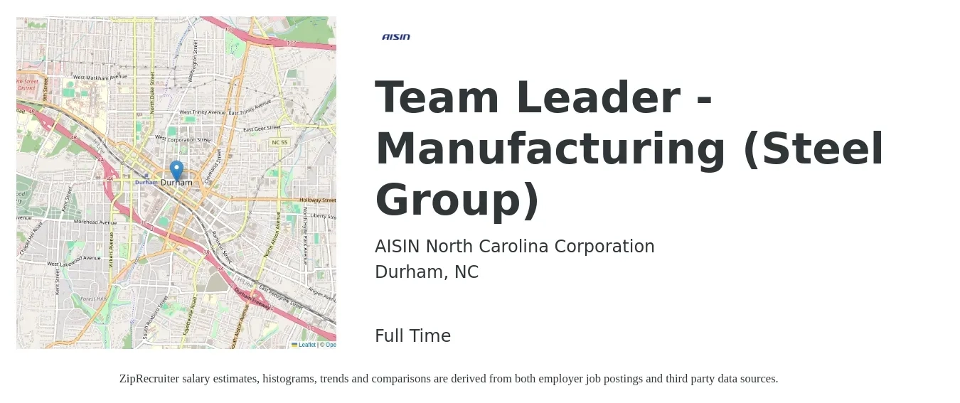 AISIN North Carolina Corporation job posting for a Team Leader - Manufacturing (Steel Group) in Durham, NC with a salary of $19 to $29 Hourly with a map of Durham location.