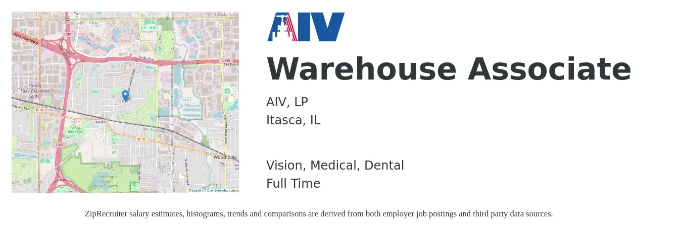 AIV, LP job posting for a Warehouse Associate in Itasca, IL with a salary of $16 to $18 Hourly and benefits including medical, pto, retirement, vision, dental, and life_insurance with a map of Itasca location.