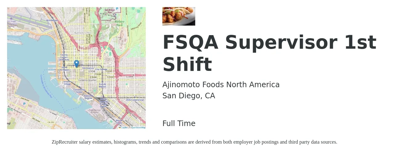 Ajinomoto Foods North America job posting for a FSQA Supervisor 1st Shift in San Diego, CA with a salary of $45,000 to $139,200 Yearly with a map of San Diego location.